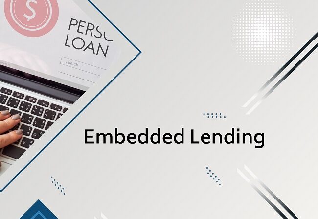 Embedded Lending: New Opportunity for Consumers and Small Businesses